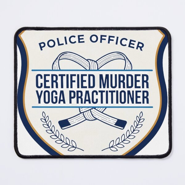 Item preview, Police Officer Murder Yoga BJJ Martial Artist designed and sold by Martial-Art-23.