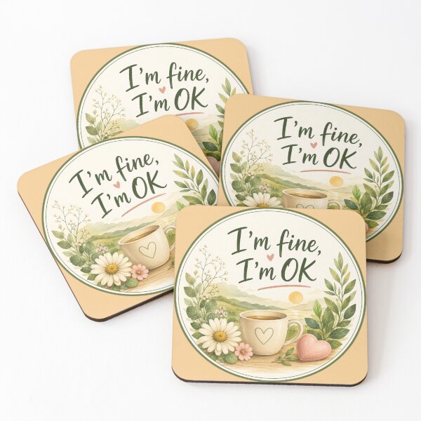 Item preview, I'm Fine I'm OK Cute Mental Health Quote Floral Coffee Badge designed and sold by Evelashop.