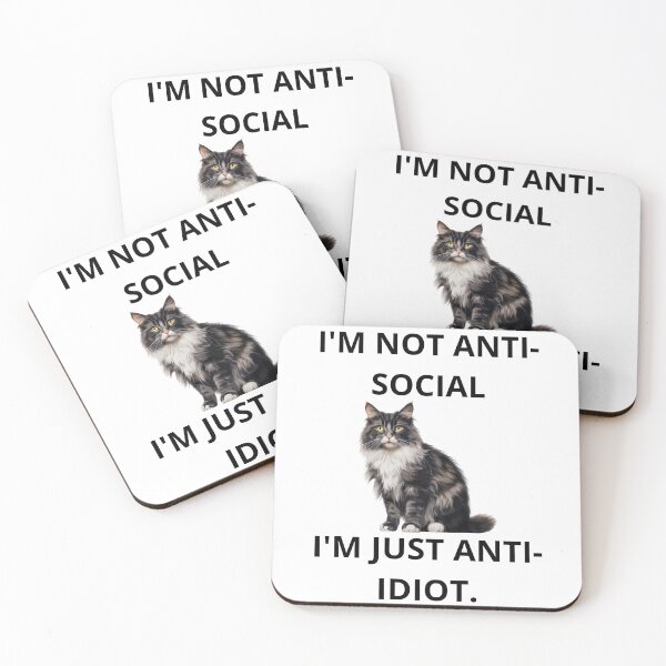 Item preview, I'M NOT ANTI-SOCIALI'M JUST ANTI-IDIOT. designed and sold by DarkRoastDesign.