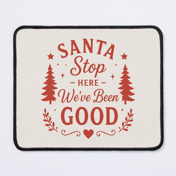 Item preview, Santa Stop Here We've Been Good – Festive Holiday Art designed and sold by Tklezardesigns.