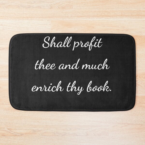 Item preview, “Shall profit thee and much enrich thy book.” - handwriting white designed and sold by ariksworld.