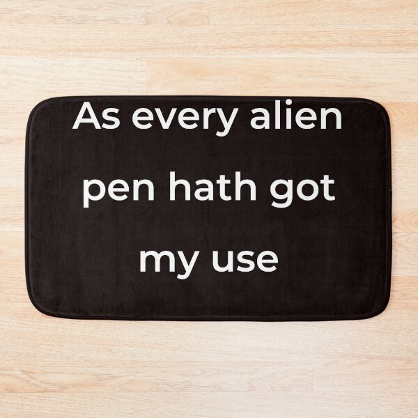 Item preview, “As every alien pen hath got my use” - print white designed and sold by ariksworld.