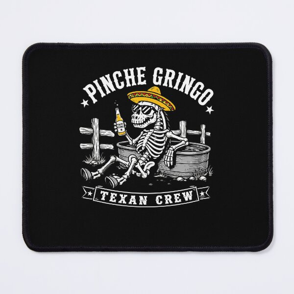 Item preview, Pinche Gringo Texan Skeleton Humor designed and sold by PixlCrypt.