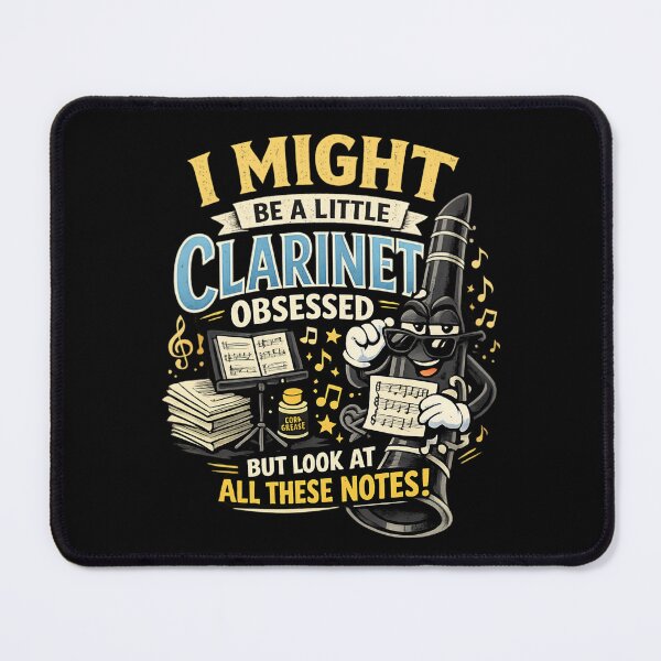 Item preview, I Might Be a Little Clarinet Obsessed - Musician Funny Clarinet designed and sold by SidTastic .