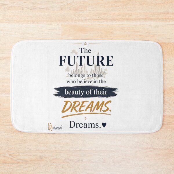 Item preview, The Future Belongs to Those Who Believe in the Beauty of Their Dreams | Inspirational Quote designed and sold by DesignerThreads.