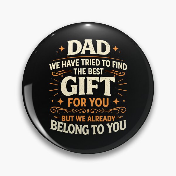 Item preview, Dad We Have Tried To Find The Best Gift For You designed and sold by Animavera.