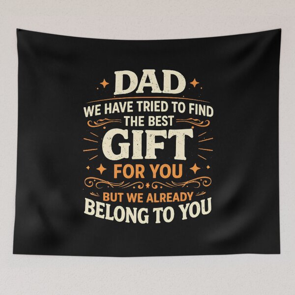 Item preview, Dad We Have Tried To Find The Best Gift For You designed and sold by Animavera.