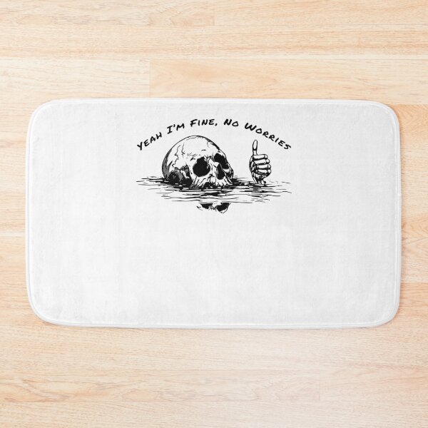 Item preview, Skull Humor Yeah I'm Fine Quote designed and sold by PixlCrypt.