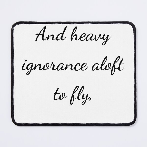 Item preview, “And heavy ignorance aloft to fly,” - handwriting black designed and sold by ariksworld.