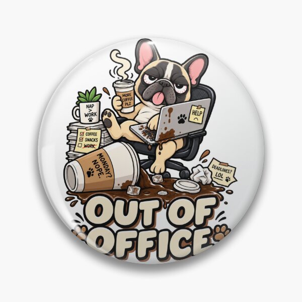 Item preview, Out Of Office French Bulldog | Funny Frenchie Work From Home Coffee designed and sold by KnrNazimTHRE4DS.