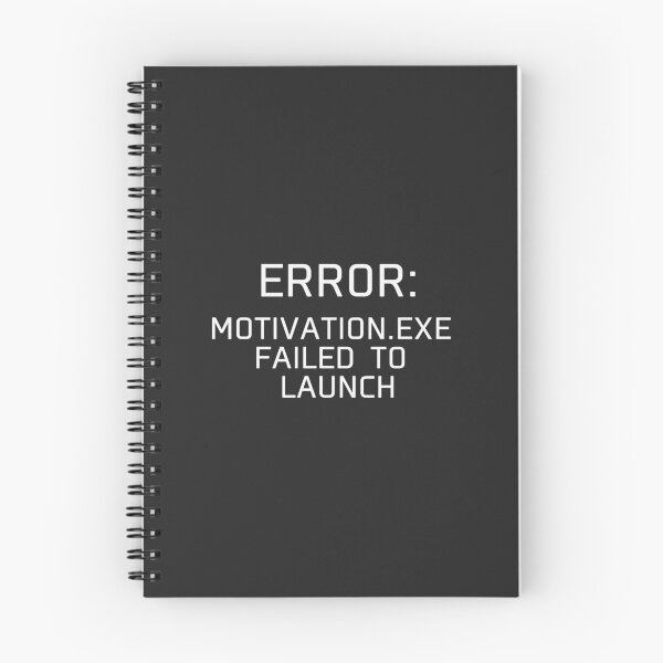 Item preview, Error: Motivation.exe Failed to Launch | Funny Relatable Computer Error Design designed and sold by Cordilla_Xevoc.