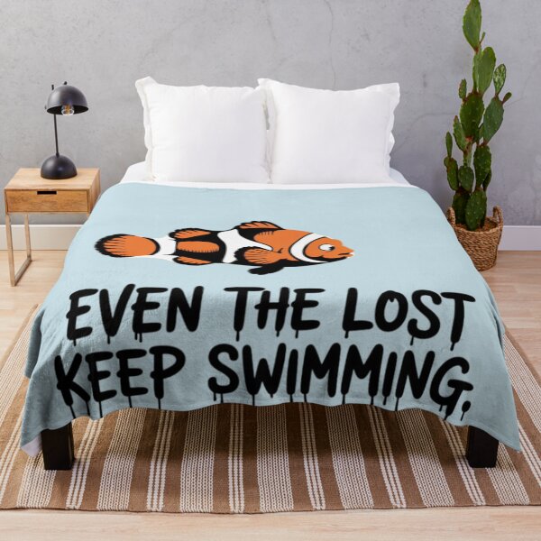 Item preview, Finding Nemo - Even the lost keep swimming designed and sold by 123ks.