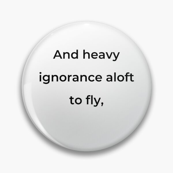 Item preview, “And heavy ignorance aloft to fly,” - print black designed and sold by ariksworld.