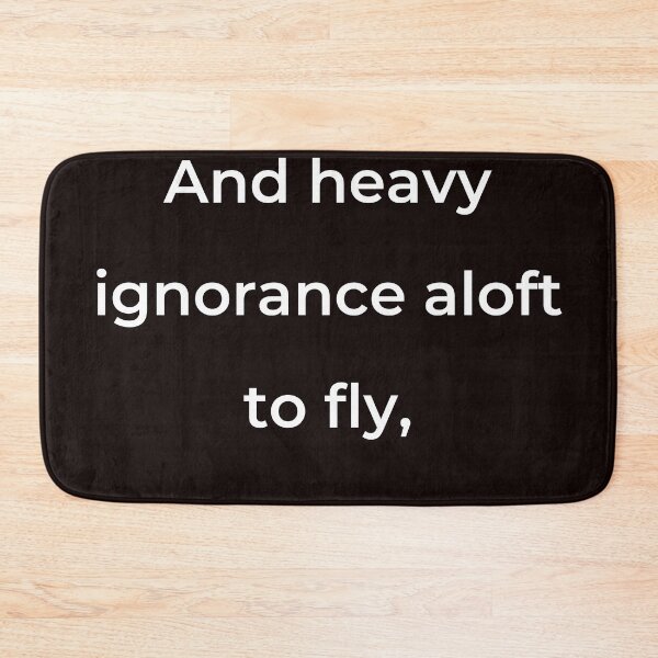 Item preview, “And heavy ignorance aloft to fly,” - print white designed and sold by ariksworld.