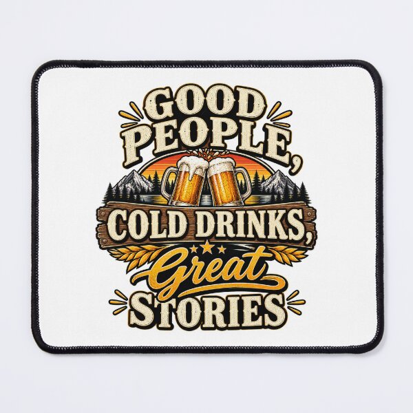 Item preview, Good People, Cold Drinks, Great Stories designed and sold by Threadquarters.