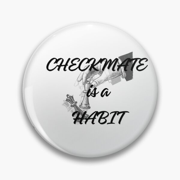 Item preview, Checkmate is a habit  designed and sold by CoreThread..