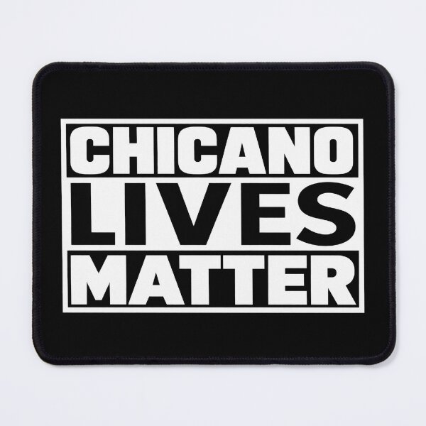 Item preview, Chicano Lives Matter designed and sold by DIRTYDUNNZ.