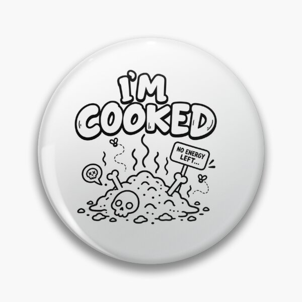 Item preview, I’m Cooked – No Energy Left designed and sold by meesara.