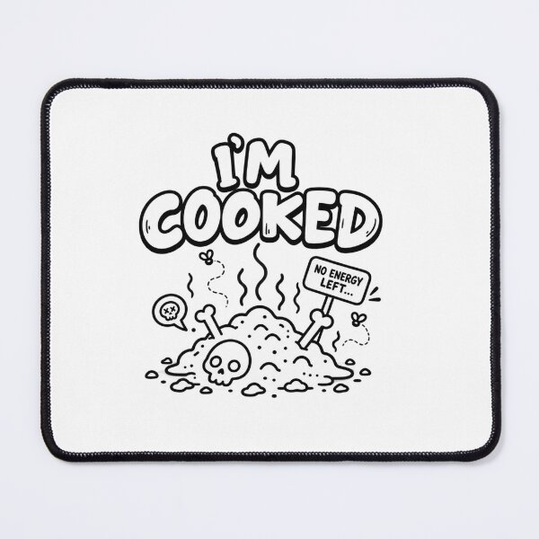 Item preview, I’m Cooked – No Energy Left designed and sold by meesara.