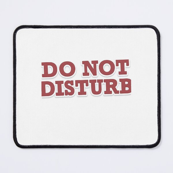 Item preview, DO NOT DISTURB designed and sold by Tinynonsense.