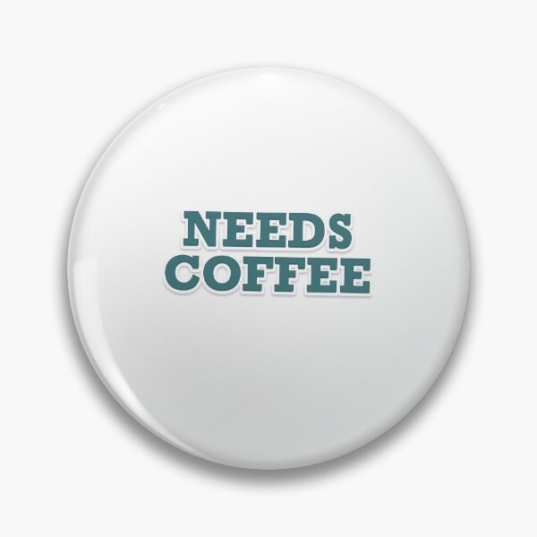 Item preview, Needs Coffee designed and sold by Tinynonsense.