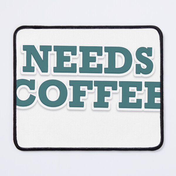 Item preview, Needs Coffee designed and sold by Tinynonsense.