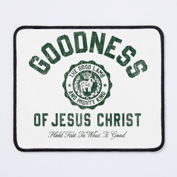 Item preview, Goodness of Jesus Christ | The Good Lamb & Mighty King designed and sold by TheSilmarillion.