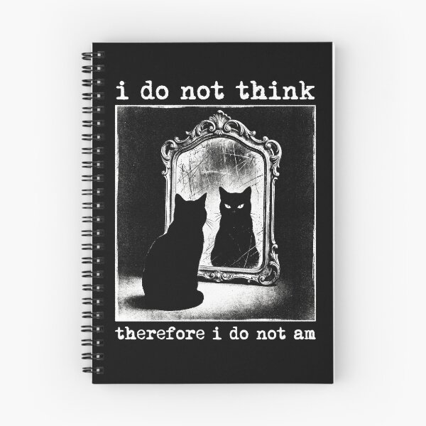 Item preview, I do not think therefore I do not am designed and sold by TheSamuraiCat.
