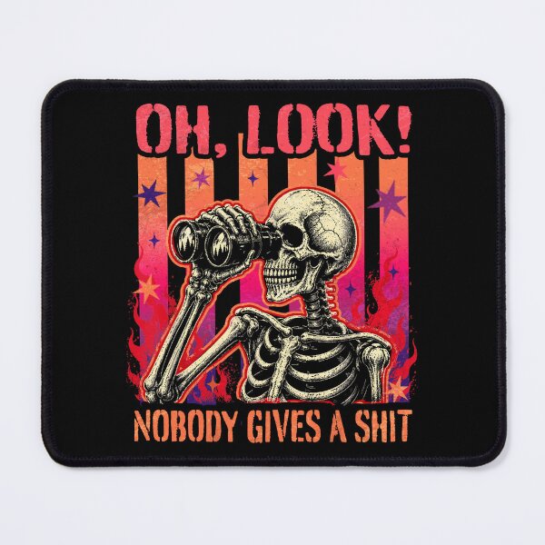 Item preview, Oh Look Nobody Gives A Shit Trendy Skeleton Meme designed and sold by elongatedjazz.