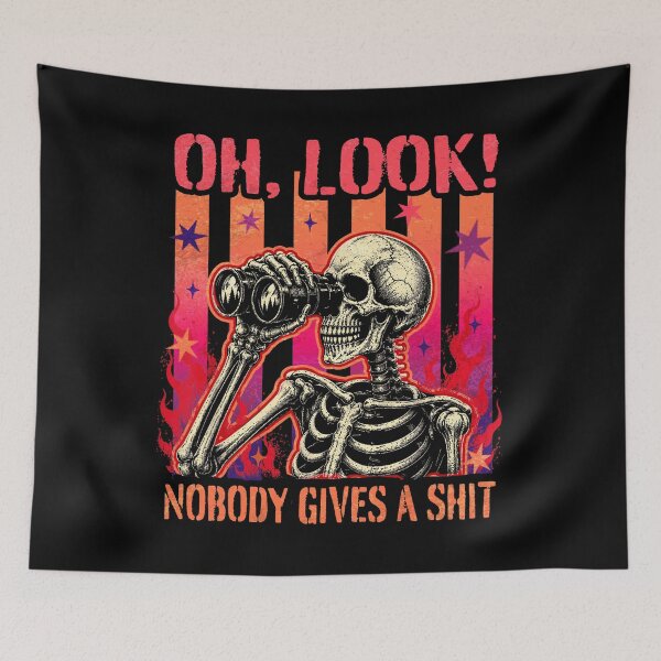 Item preview, Oh Look Nobody Gives A Shit Trendy Skeleton Meme designed and sold by elongatedjazz.