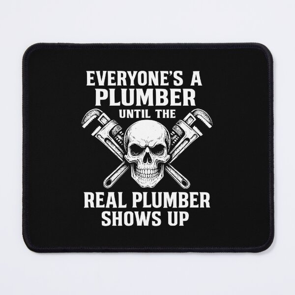 Item preview, funny plumber quote designed and sold by Amareajaosa.