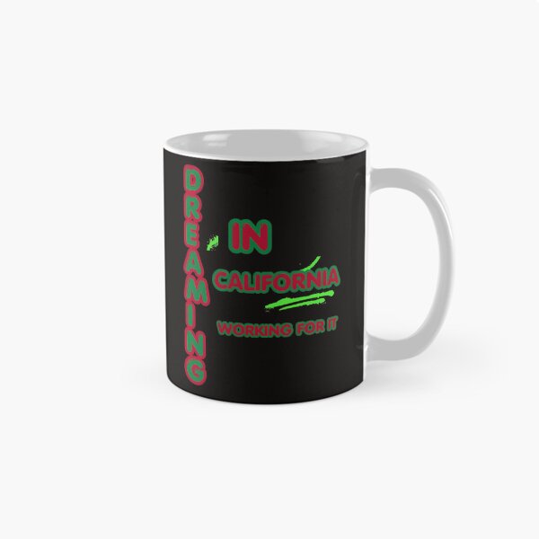 Item preview, DREAMING IN CALIFORNIA, WORKING FOR IT designed and sold by HoMya.