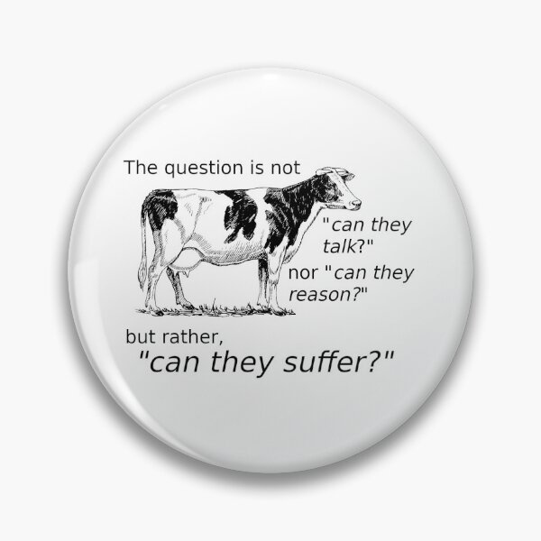 Item preview, Can They Suffer vegan sticker and pin designed and sold by thevegfeminist.