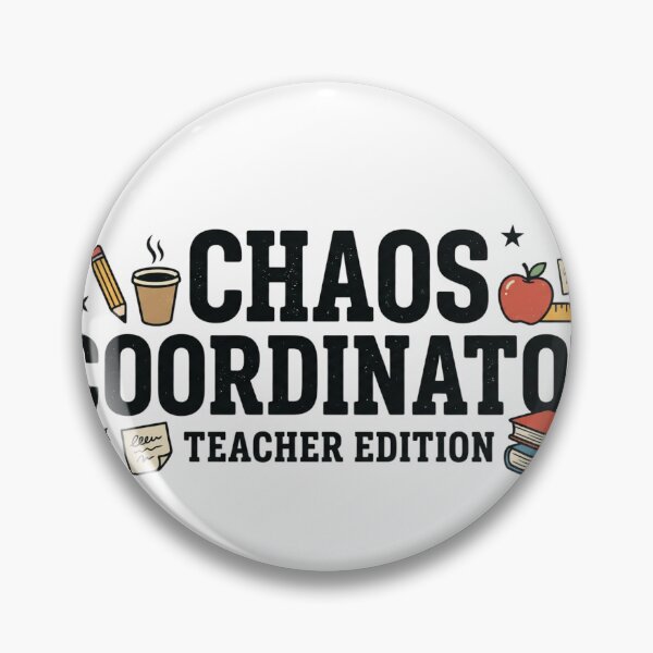 Item preview, Chaos Coordinator Teacher Edition – Funny Teacher Back to School Design designed and sold by Brain shot.