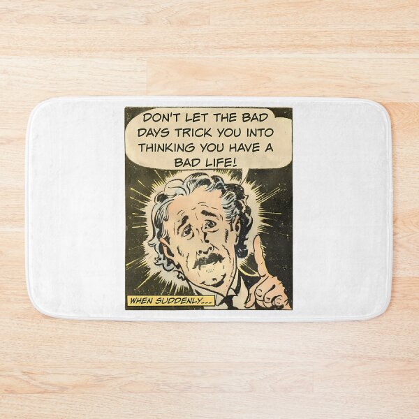 Item preview, Don'T Let The Bad Days Trick You Into Thinking You Have A Bad Life - Office Humor designed and sold by lavon-searles.