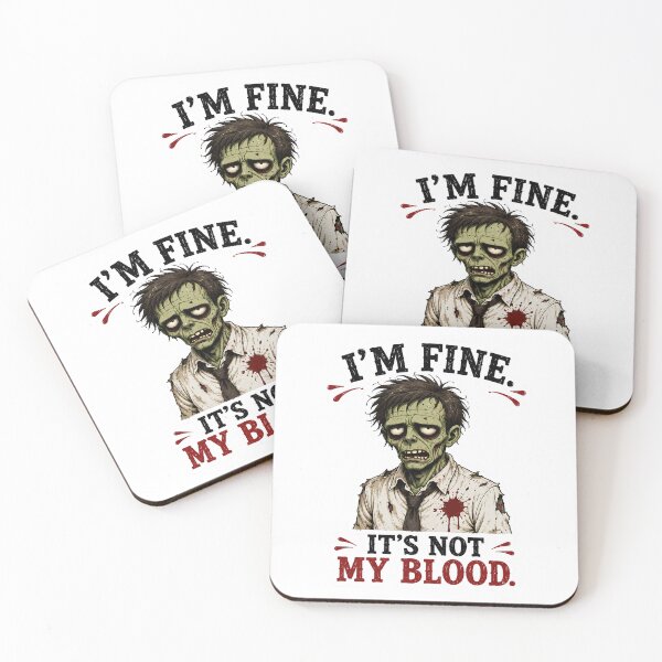 Item preview, I’m Fine It’s Not My Blood – Funny Zombie Halloween Quote designed and sold by SVALANART.