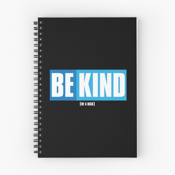 Item preview, Be Kind (Of A Dick) designed and sold by wayne-hanz.