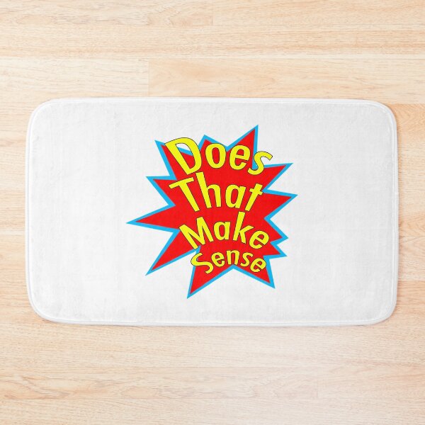 Item preview, Does That Make Sense designed and sold by lavon-searles.