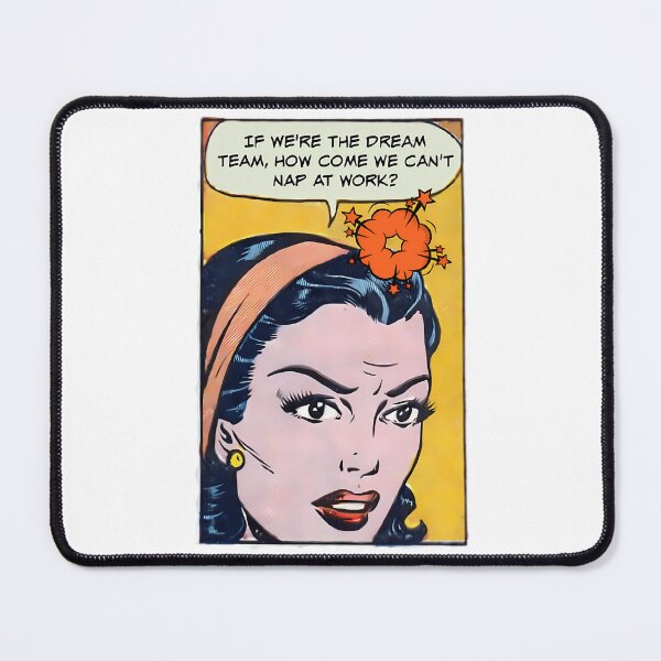 Item preview, If We'Re The Dream Team How Come We Can'T Nap At Work Work Humor designed and sold by lavon-searles.