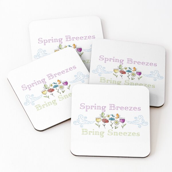 Item preview, Seasonal Allergies Quote Spring Breezes Bring Sneezes designed and sold by SunandShade.
