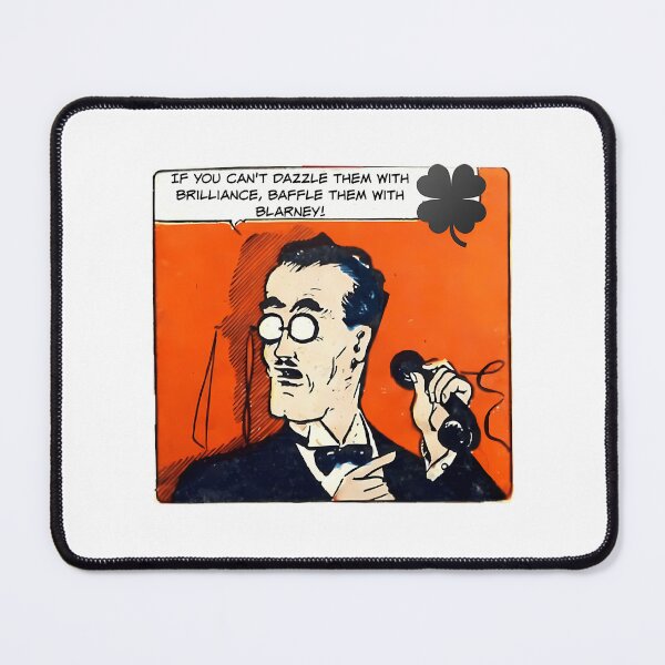Item preview, If You Can'T Dazzle Them With Brilliance Baffle Them With Blarney - Office Humor designed and sold by lavon-searles.
