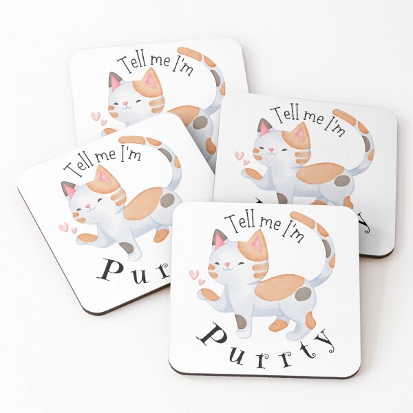 Item preview, Cute Cat Tell Me I'm Purrty designed and sold by SunandShade.