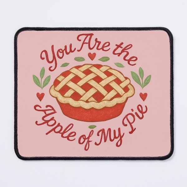 Item preview, You Are the Apple of my Pie designed and sold by Pixel-Lair.