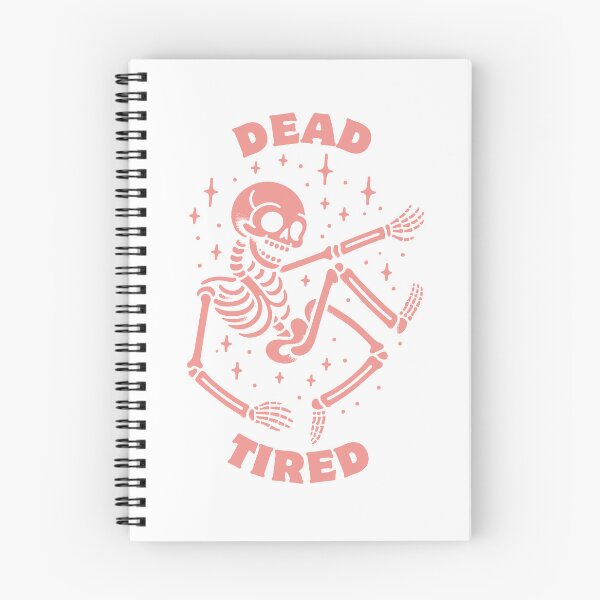 Item preview, Dead Tired | Funny Skeleton | Halloween  designed and sold by The Turquoise Brush.