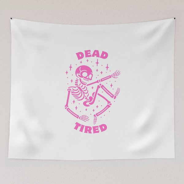 Item preview, Dead Tired | Funny Skeleton | Halloween  designed and sold by The Turquoise Brush.