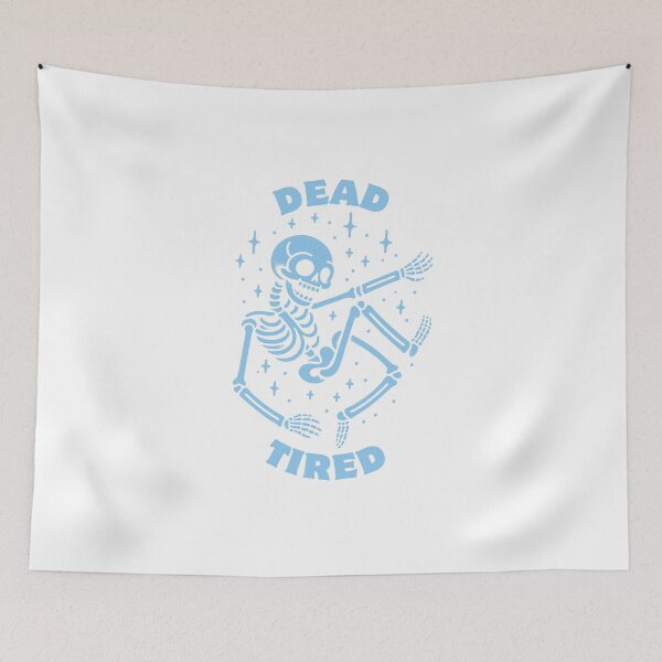 Item preview, Dead Tired | Funny Skeleton | Halloween  designed and sold by The Turquoise Brush.
