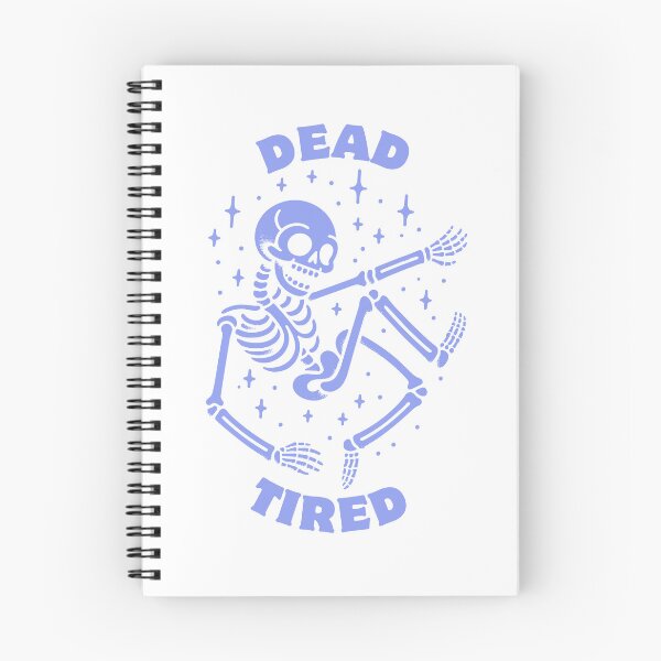Item preview, Dead Tired | Funny Skeleton | Halloween  designed and sold by The Turquoise Brush.