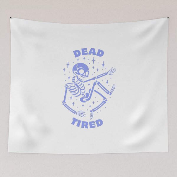 Item preview, Dead Tired | Funny Skeleton | Halloween  designed and sold by The Turquoise Brush.
