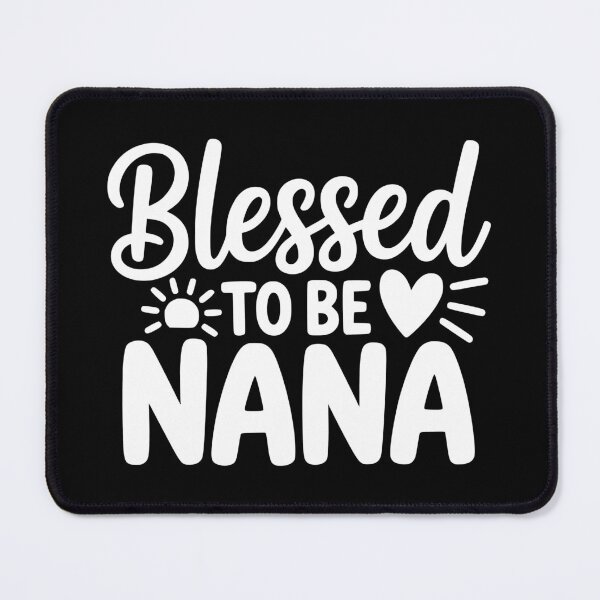 Item preview, Blessed To Be Nana designed and sold by theartfulaspie.