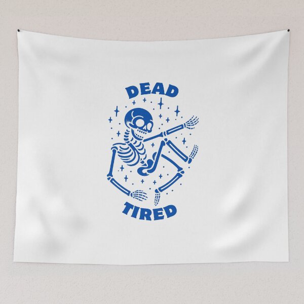 Item preview, Dead Tired | Funny Skeleton | Halloween  designed and sold by The Turquoise Brush.